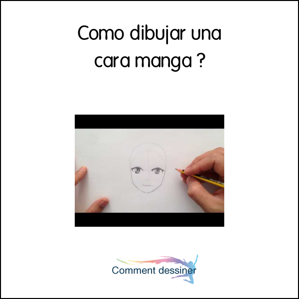 Como dibujar una cara manga